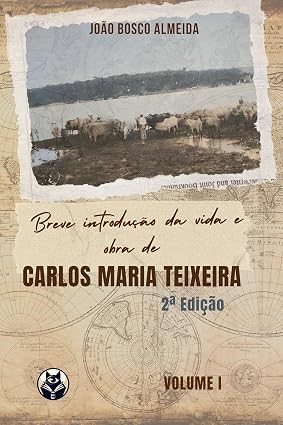 Capa de Breve Introdução à vida e obra de Carlos Maria Teixeira: 2ª Edição